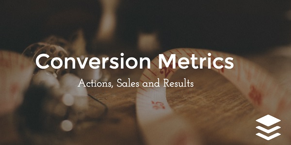 Метрики конверсии: действия, продажи, результаты