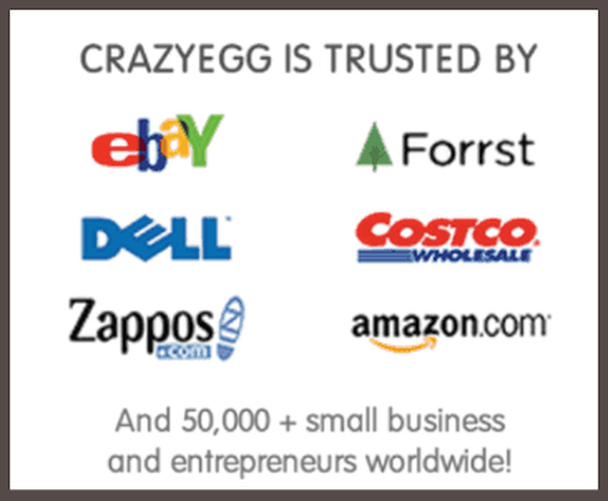 CrazyEgg доверяют «перечисленные бренды» и 50000+ компаний малого бизнеса и предпринимателей по всему миру