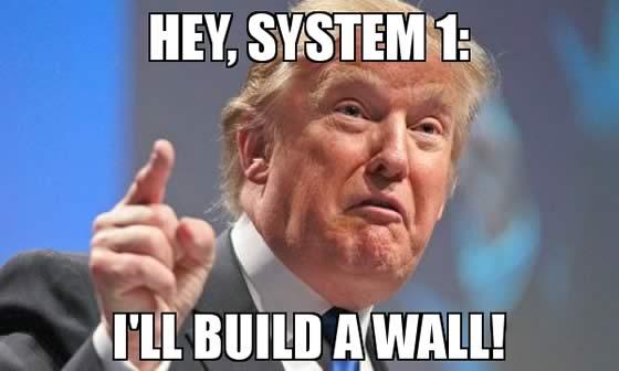 Надпись на картинке: «Эй, Система 1: Я Построю Стену!»
