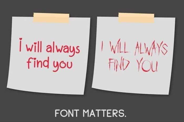 Шрифт имеет значение: послание «Я всегда найду тебя», написанное двумя разными шрифтами.