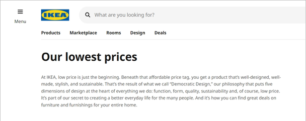 Говорят, у IKEA даже есть корпоративная мантра «Low price with meaning».